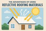 The advantages of using reflective roofing materials.